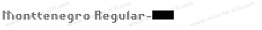Monttenegro Regular字体转换